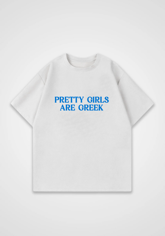 Pretty Girls are Greek Oversized Shirt - White Front (Designed)