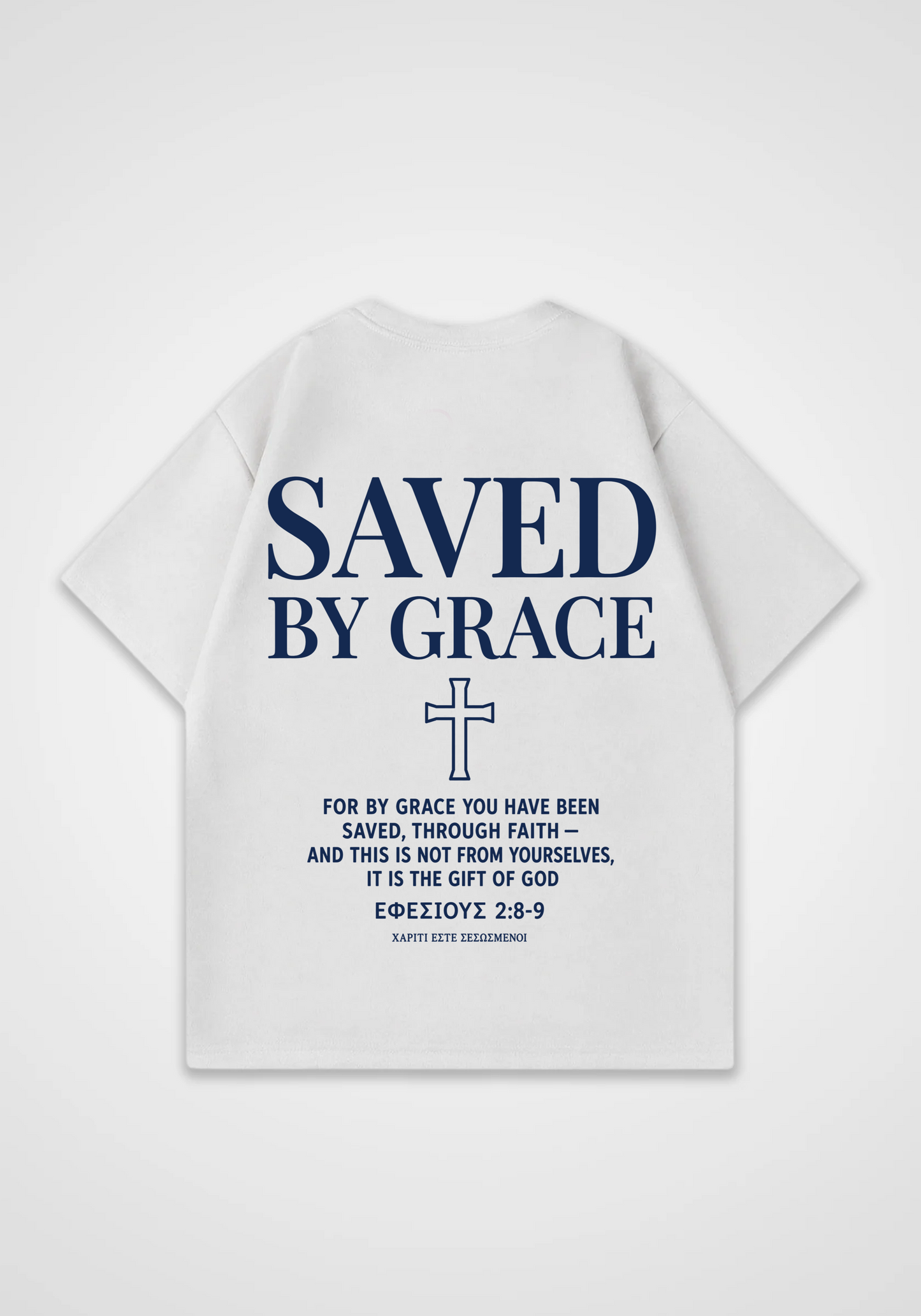 Saved by Grace Oversized Shirt - White Back (Designed)