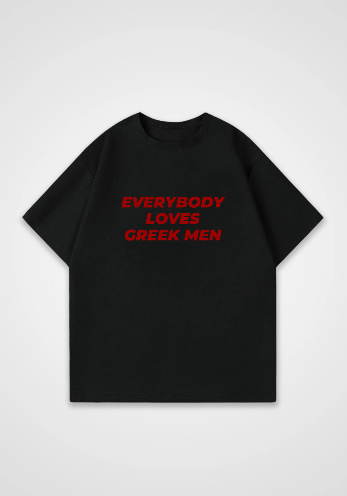 Everybody loves greek men Oversized Shirt - Black Front (Designed)