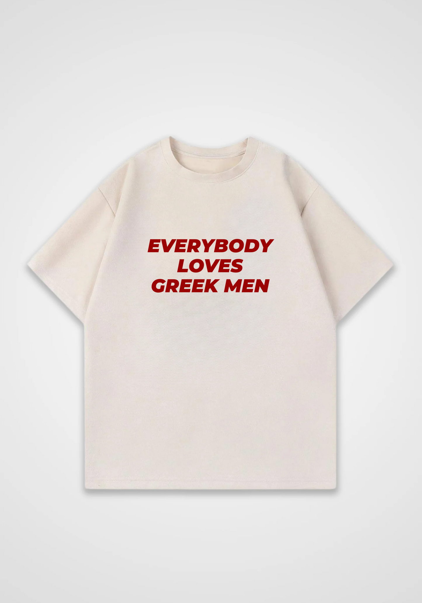 Everybody loves greek men Oversized Shirt - Beige Front (Designed)
