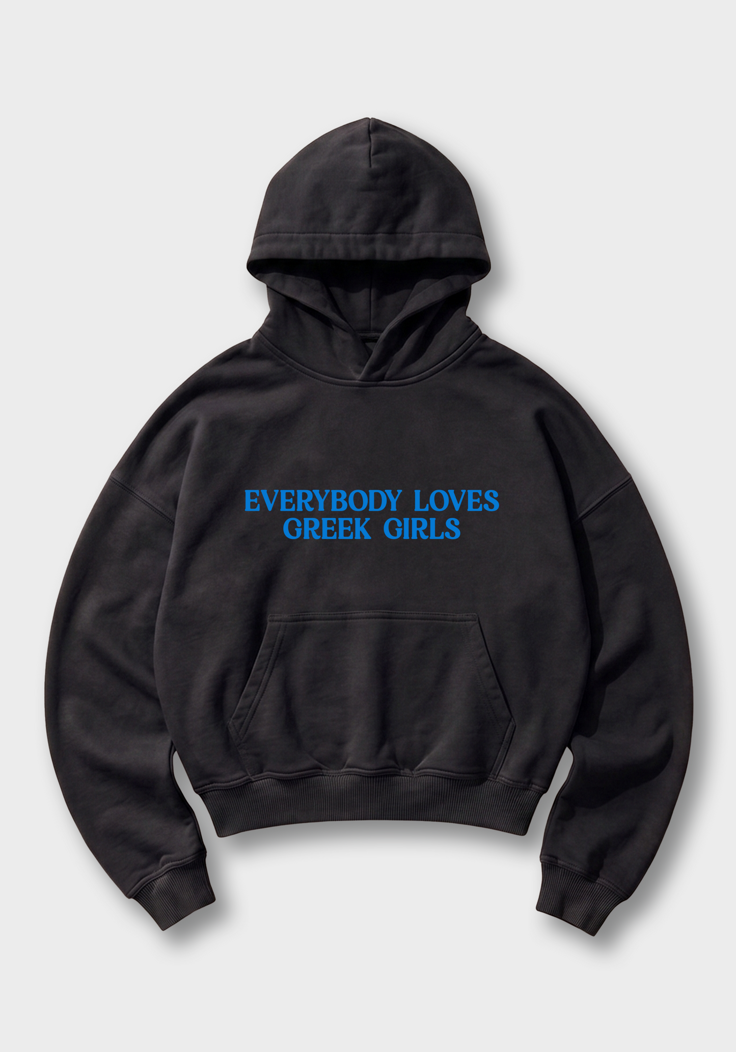 Everybody Loves Greek Girls Oversized Hoodie - Black Front (Designed)
