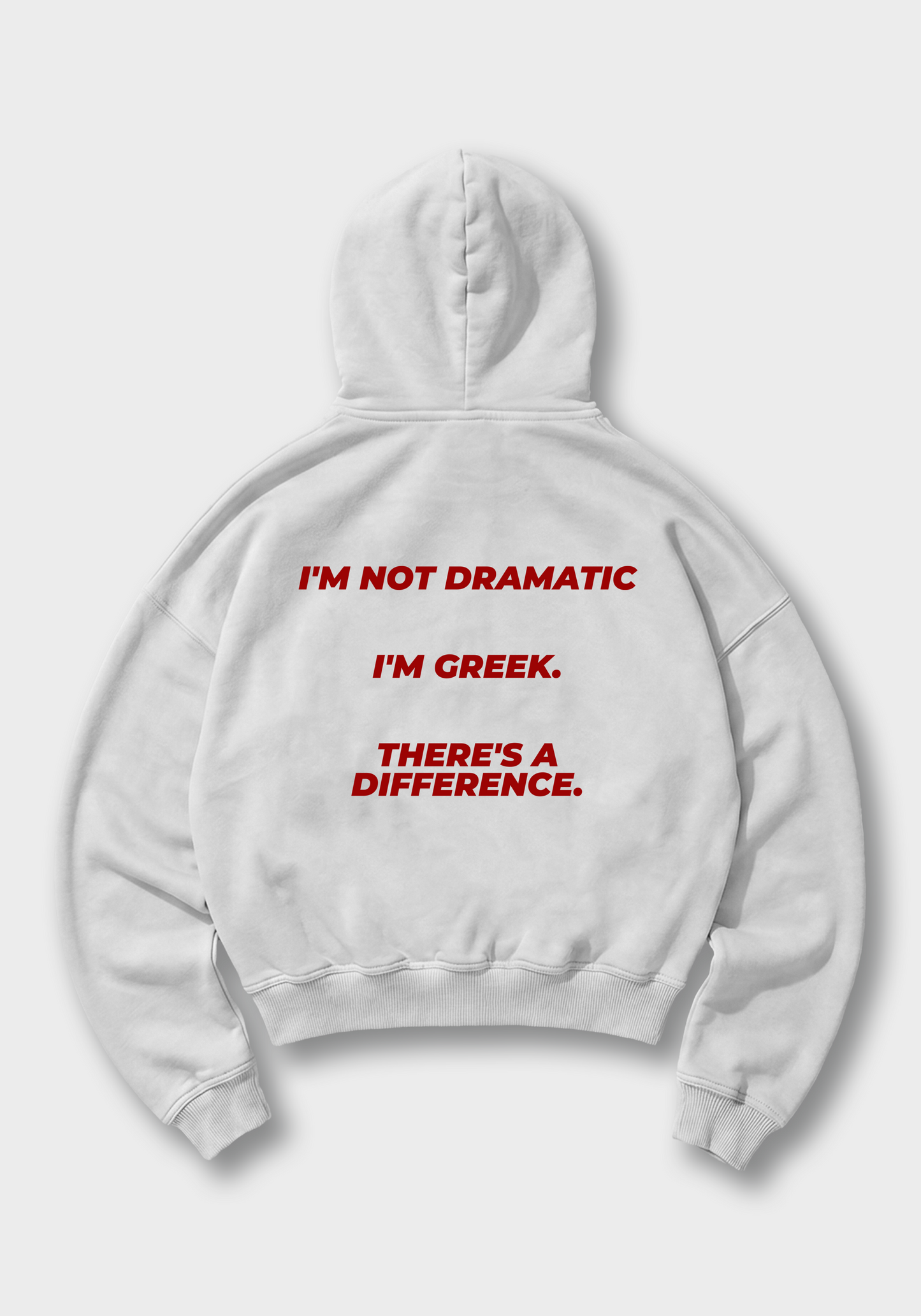 I'm not dramatic Oversized Hoodie - White Back (Designed)
