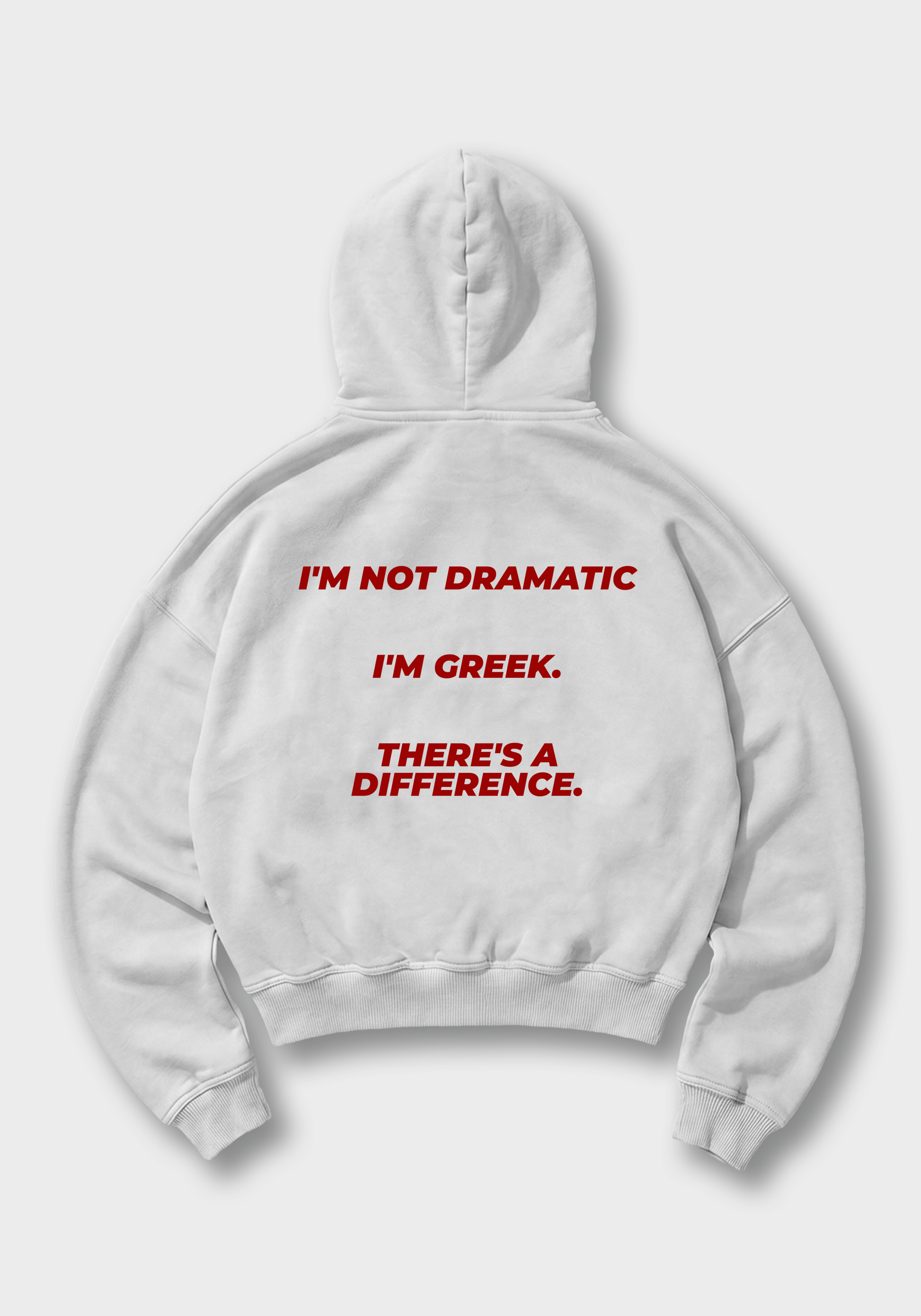 I'm not dramatic Oversized Hoodie - White Back (Designed)