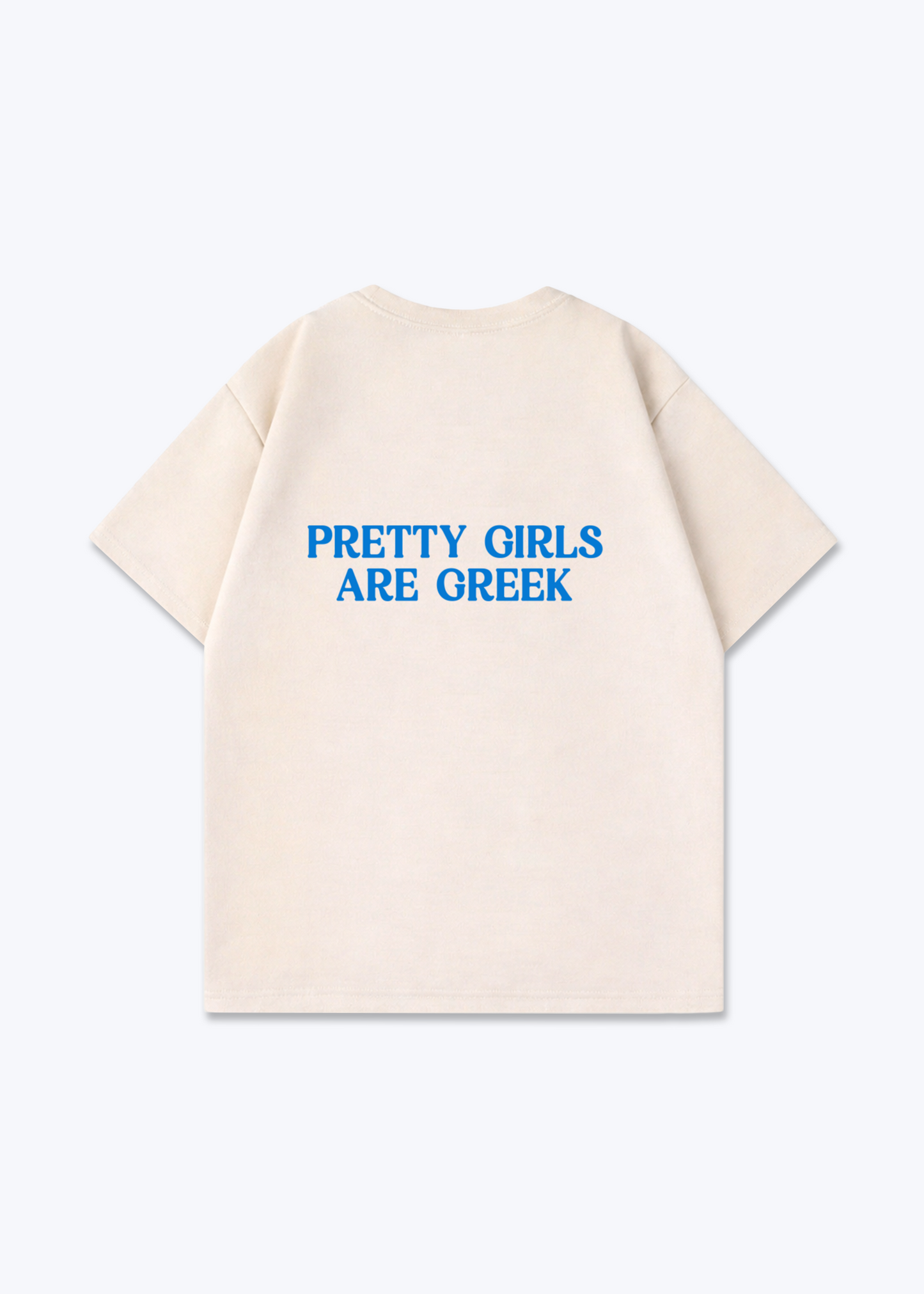 Pretty Girls are Greek Oversized Shirt (Backprint) - Beige Back (Designed)