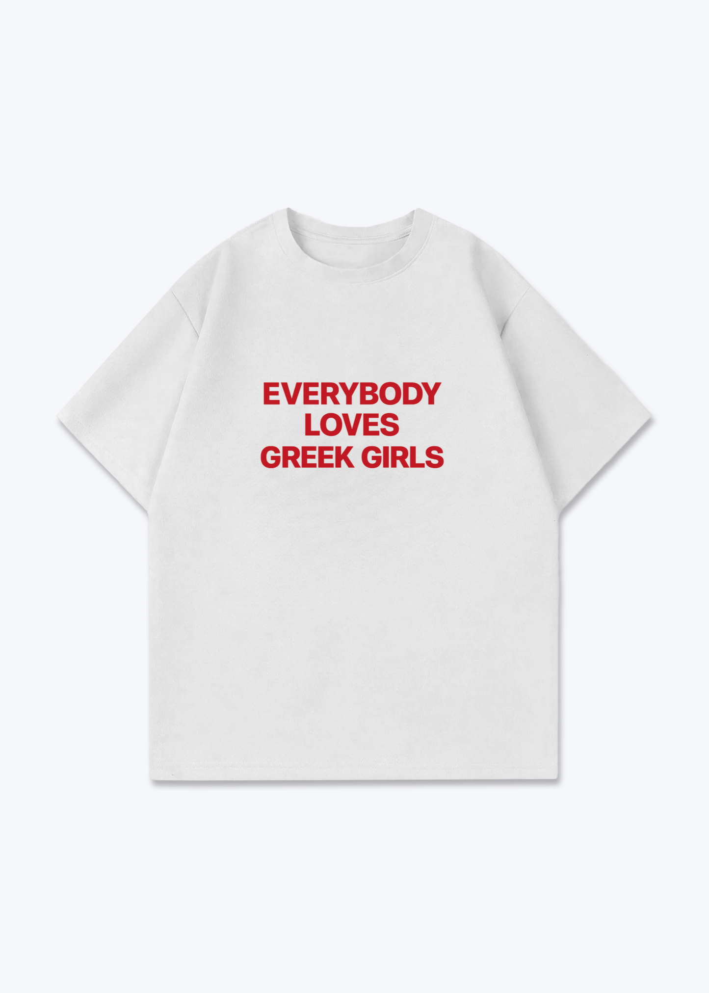 GREEK GIRLS OVERSIZED SHIRT - White Front (Designed)