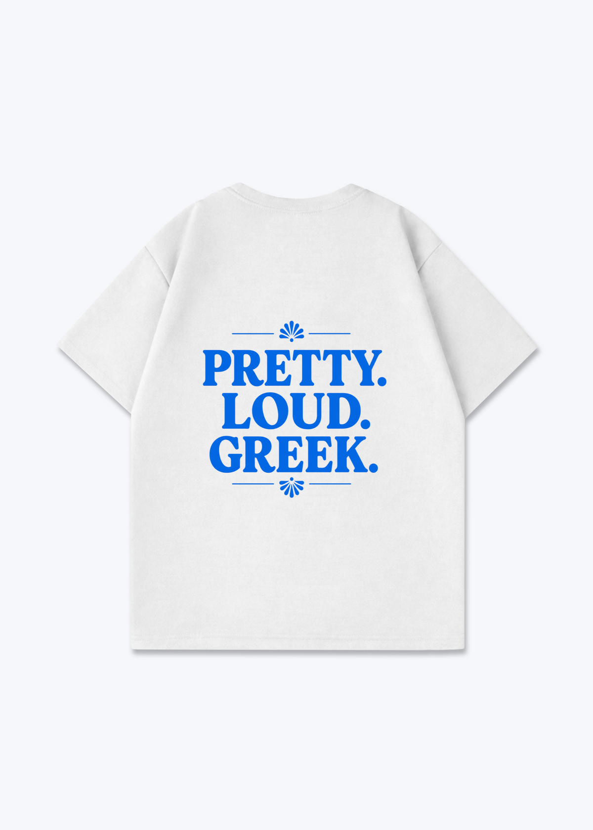 PRETTY LOUD GREEK OVERSIZED SHIRT - White Back (Designed)