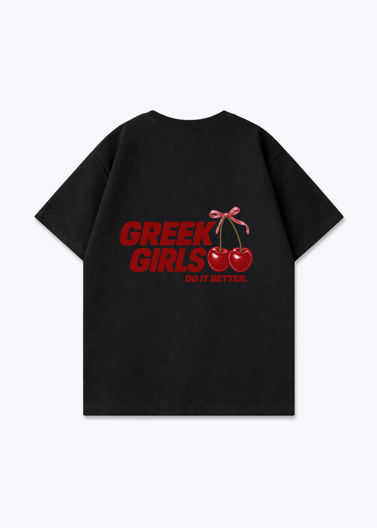 GREEK GIRLS DO IT BETTER OVERSIZED SHIRT - Black Back (Designed)