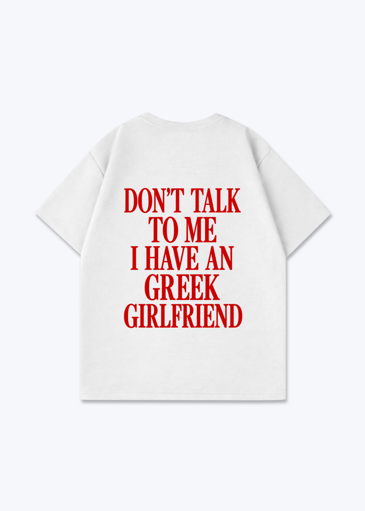 GREEK GIRLFRIEND OVERSIZED SHIRT - White Back (Designed)